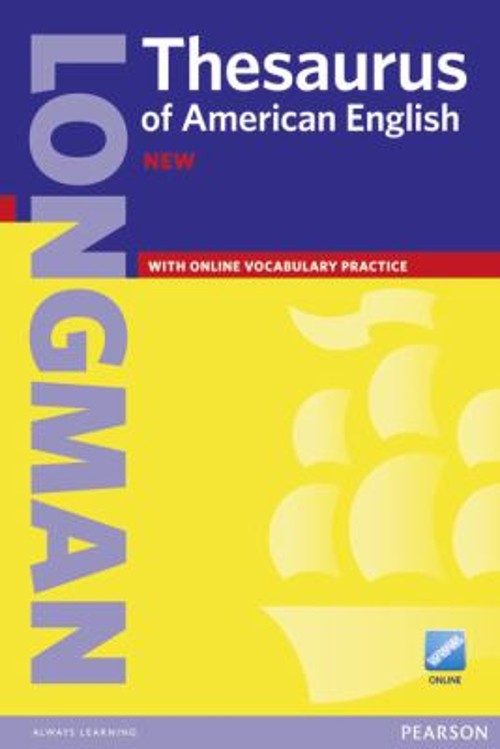 Longman Thesaurus of American English Paper and OnlineHigherEd Pa