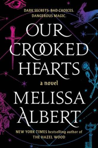 Our Crooked Hearts – Paperback By Albert, Melissa – GOOD