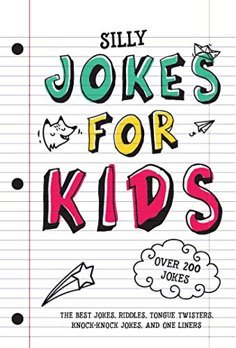 Jokes for Kids: The Best Jokes, Riddles, Tongue Twisters, Knock-Knock jokes, an