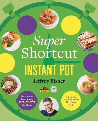 Jeffrey Eisner Super Shortcut Instant Pot (Paperback)