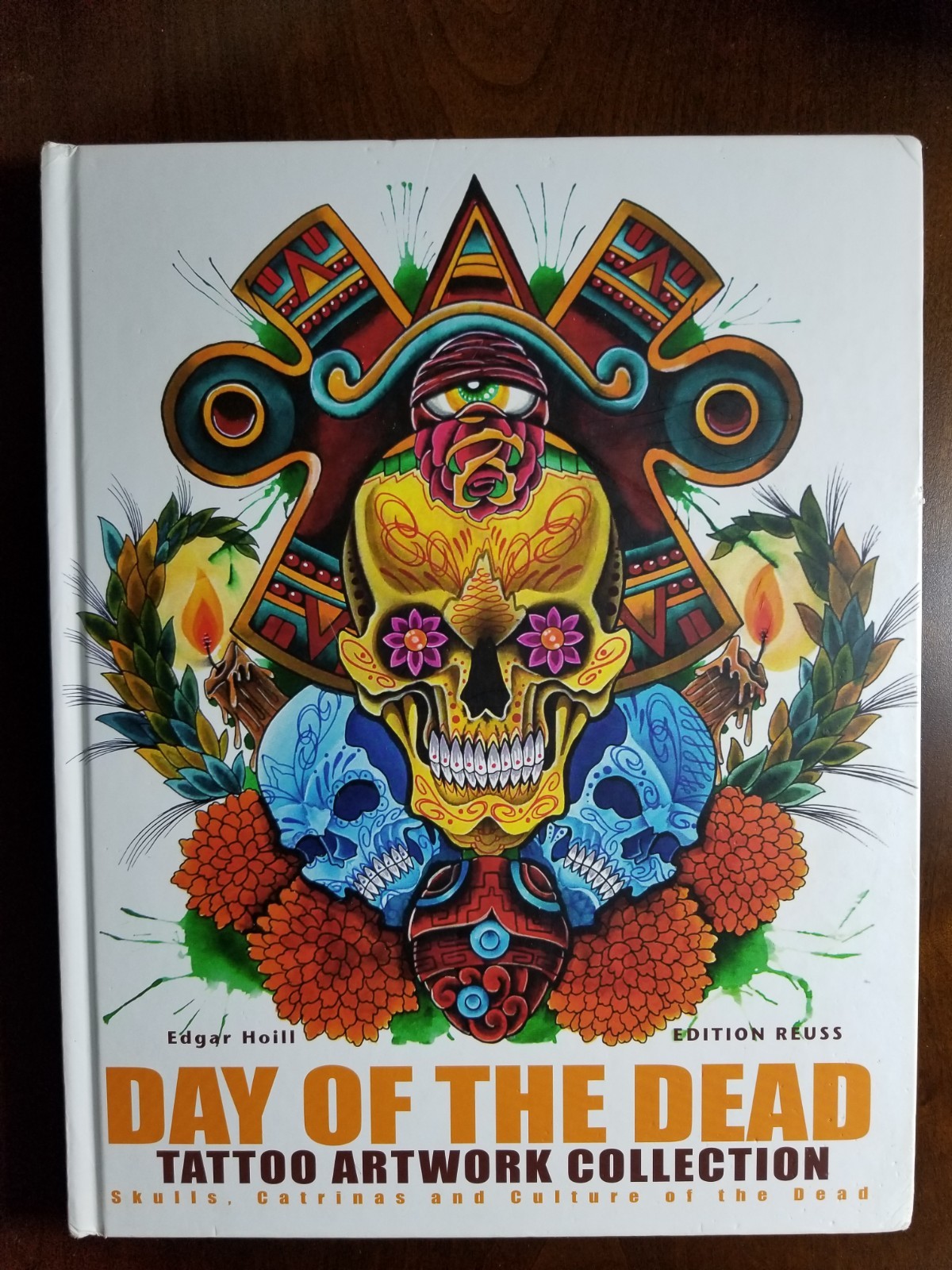 Day of the Dead Tattoo Artwork Collection Skulls, Catrinas & Culture of the Dead