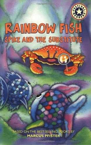 Rainbow Fish: Spike and the – Paperback, by Goldman Leslie – Very Good