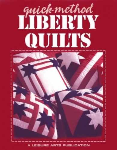 Quick-Method Liberty Quilts – Paperback, by Leisure Arts – Very Good