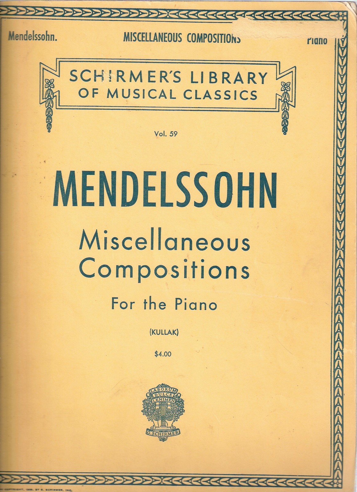 Mendelssohn Miscellaneous Compositions For the Piano Vo. 59 (Schirmer’s Libr…
