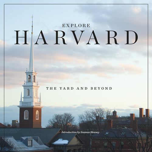 Explore Harvard : The Yard and Beyond, Hardcover by Harvard Public Affairs & …