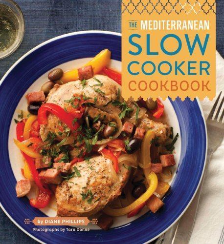 The Mediterranean Slow Cooker Cookbook Phillips, Diane Paperback Used – Very Go