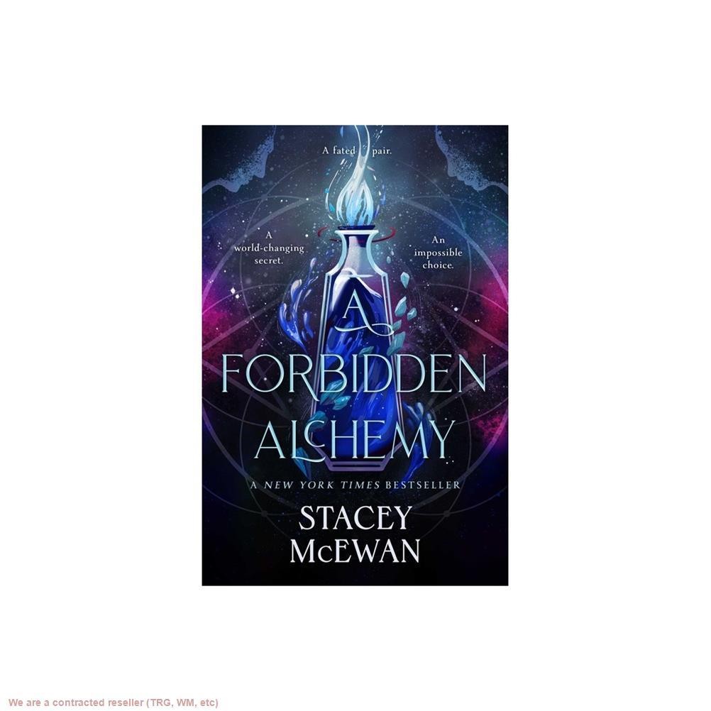 A Forbidden Alchemy – by Stacey McEwan (Hardcover)