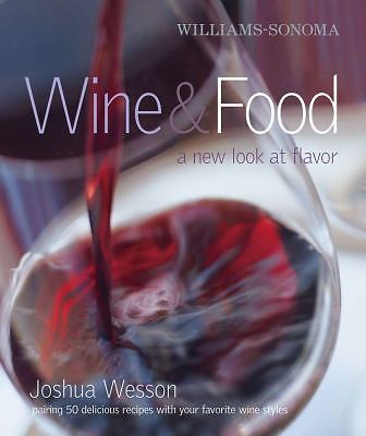 Williams-Sonoma Wine & Food: A New- 9781416579113, hardcover, Joshua Wesson, new