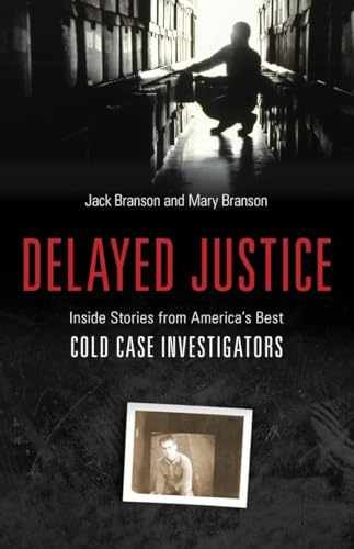 Delayed Justice: Inside – Hardcover, by Branson Jack; Branson – Very Good b