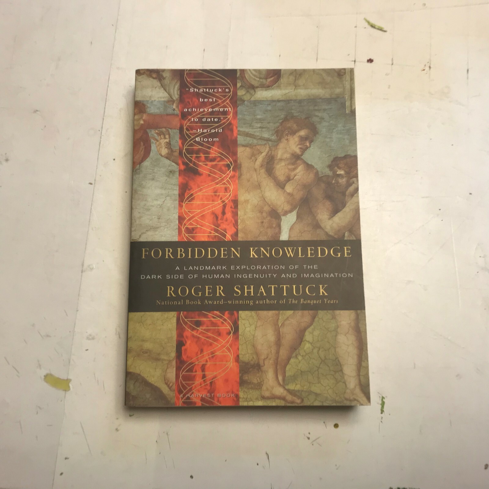 Forbidden Knowledge: From Prometheus to Pornography Shattuck Roger ’97 pb book!