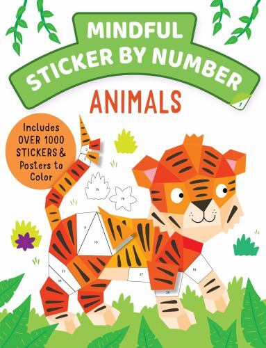 Mindful Sticker By Number: Animals: (Sticker Books for Kids, … (paperback)