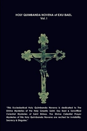 SANCTUS ILLUMINATUS PUBL Holy Quimbanda Novena, Exu Bael (Paperback) (UK IMPORT)