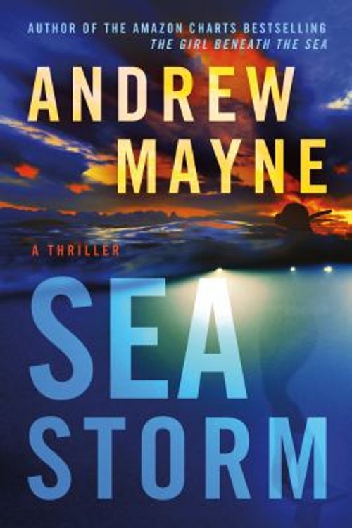 Sea Storm : A Thriller Paperback Andrew Mayne