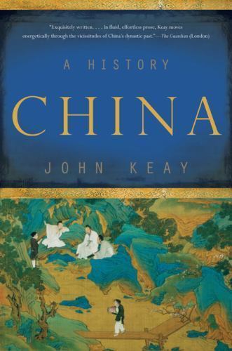 China: A History, Keay, John,