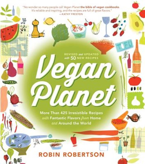 Vegan Planet, Revised Edition : 425 Irresistible Recipes with Fan