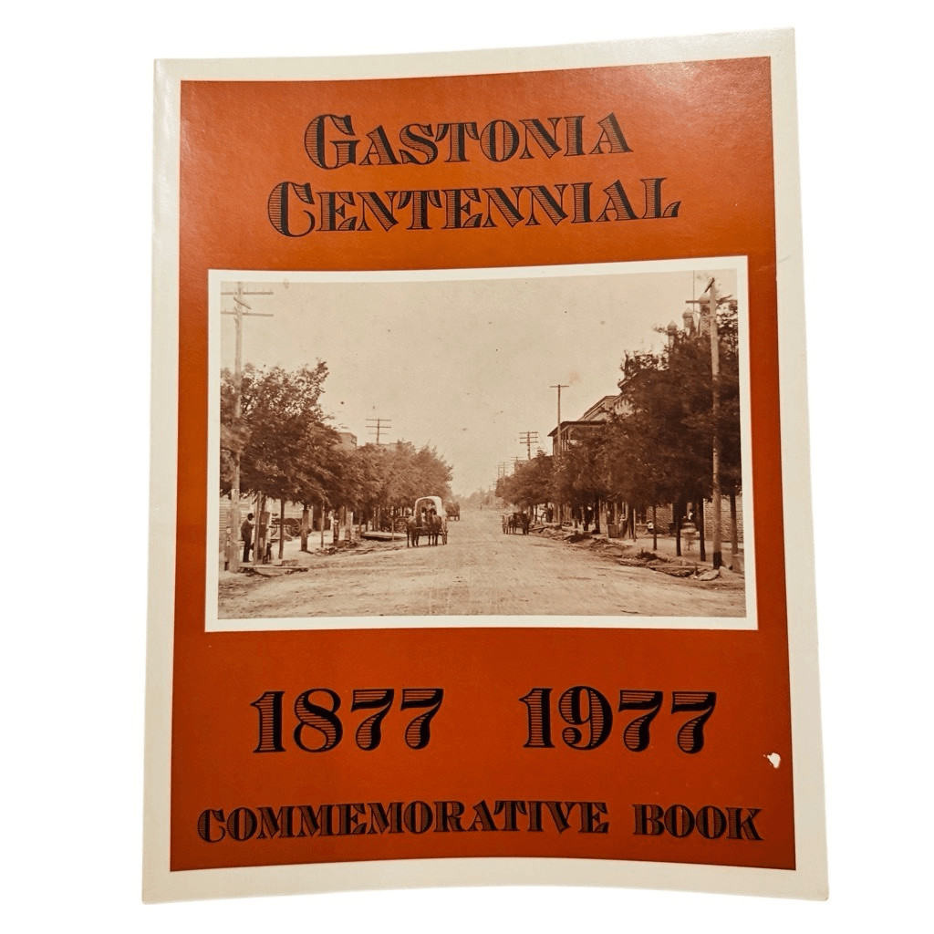 Gastonia Centennial 1877-1977 Commemorative Book by Jim Atkins Paperback NC