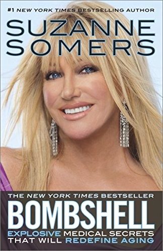 Bombshell: Explosive Medical Secrets That Will Redefine Aging B