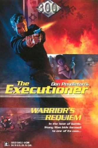 Warrior’s Requiem (Executioner, 300) – Paperback, by Pendleton Don – Very Good