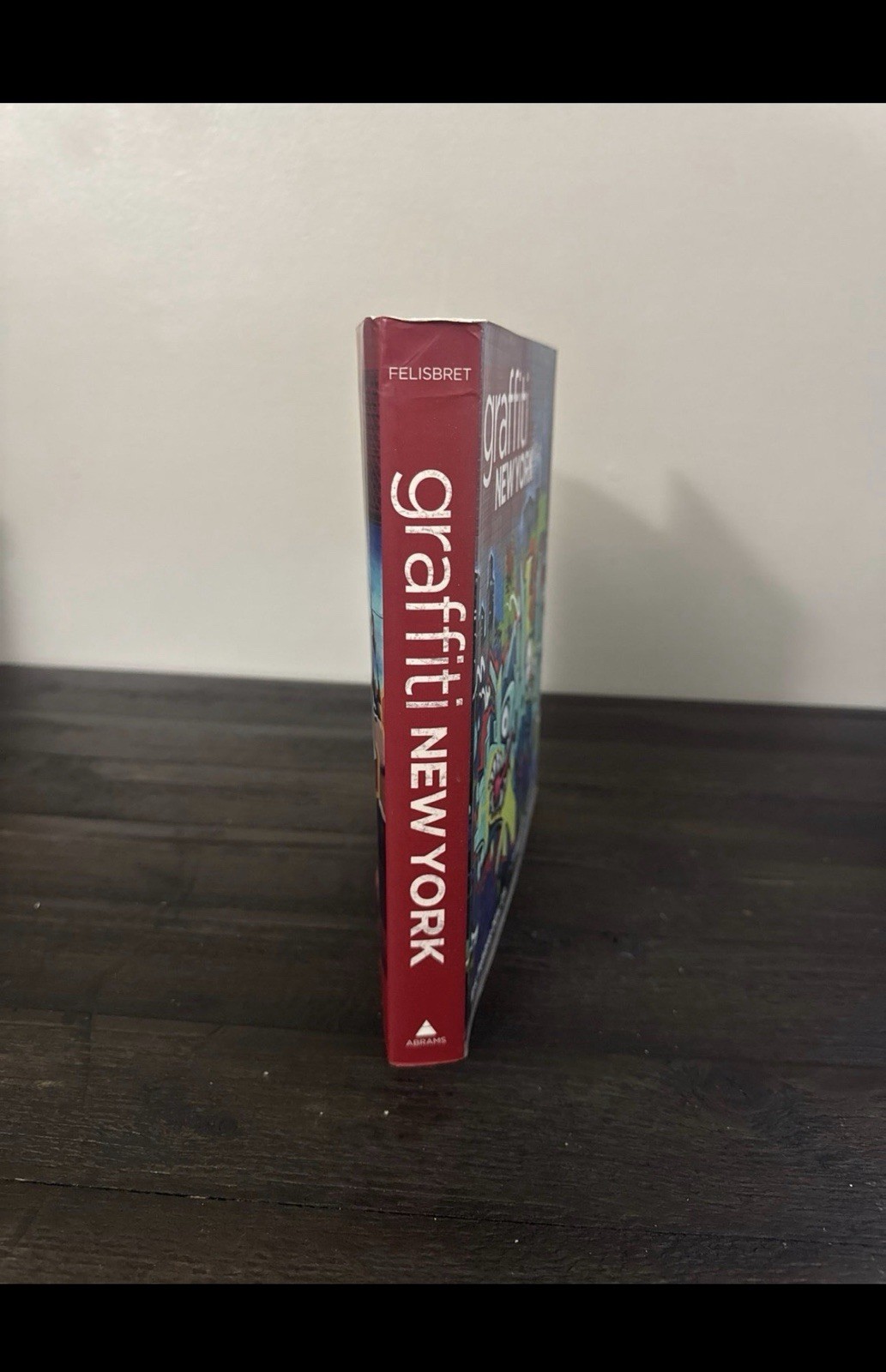 Graffiti New York by Eric Felisbret DEAL CIA Hardcover Illustrated Abrams