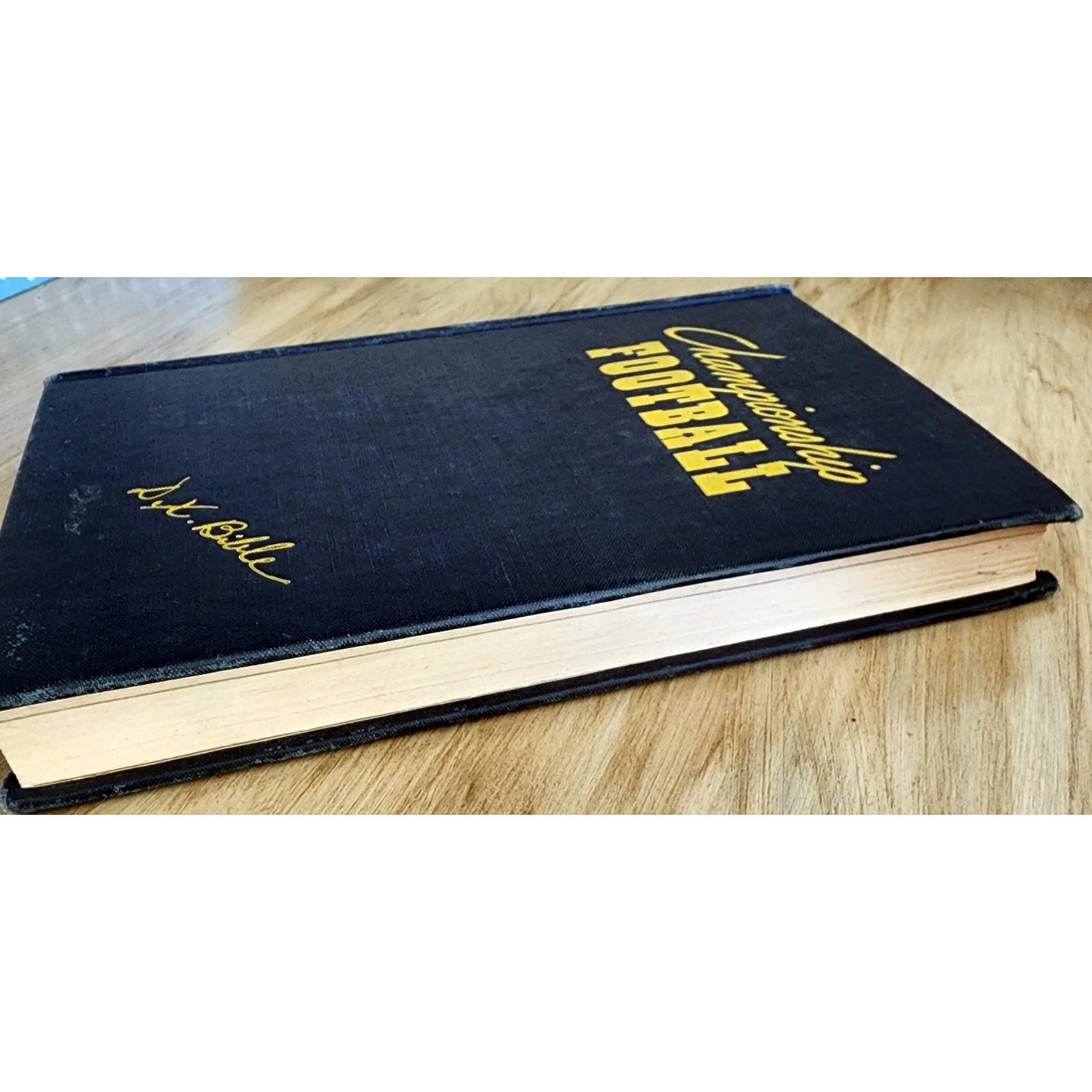 1947 Championship Football Dana X. Bible First Edition Prentice Hall *