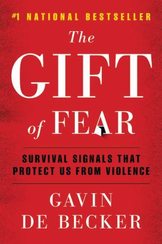 The Gift of Fear – Paperback By De Becker, Gavin – GOOD