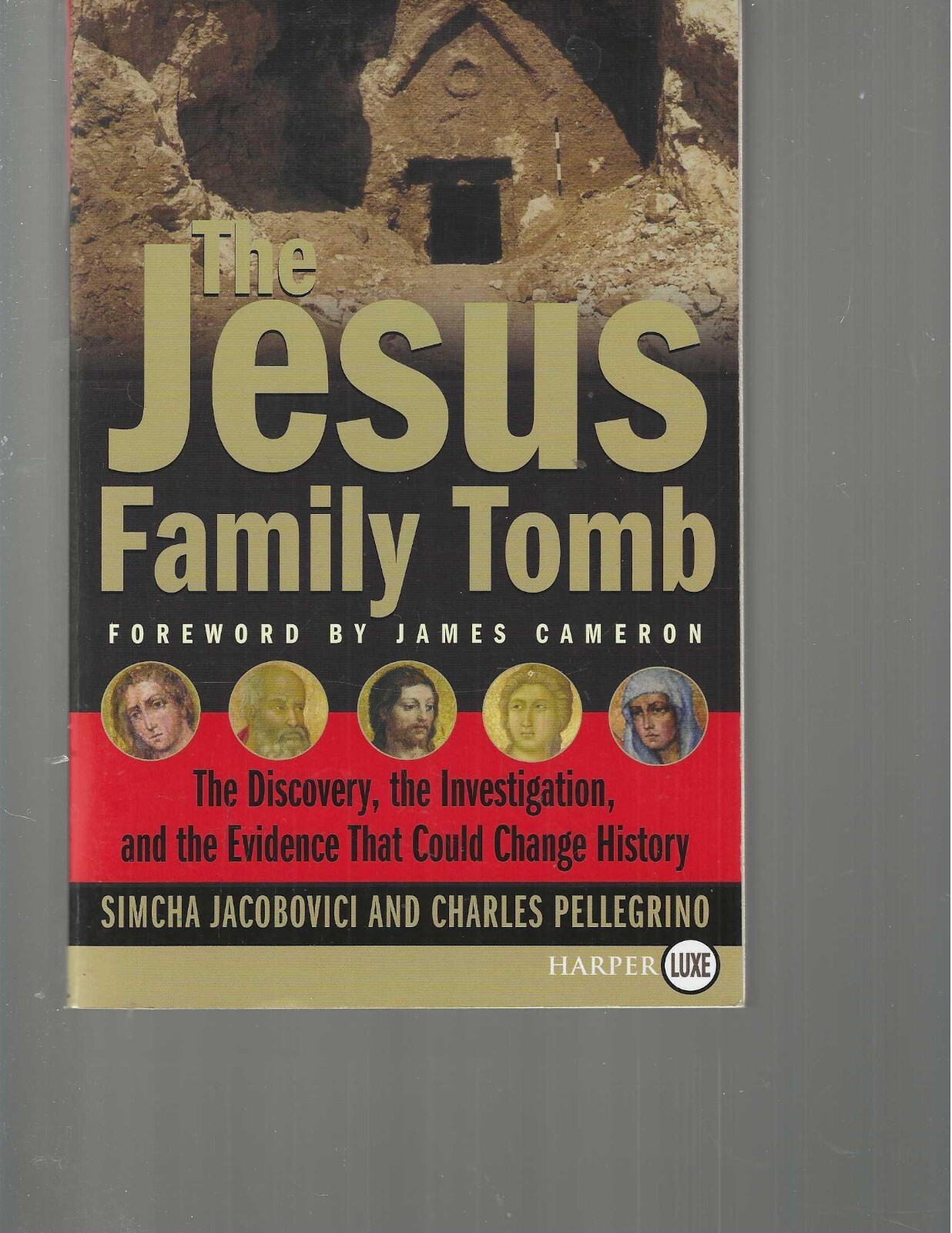 SIMCHA JACOBOVICI – THE JESUS FAMILY TOMB – LARGE PRINT – LP495