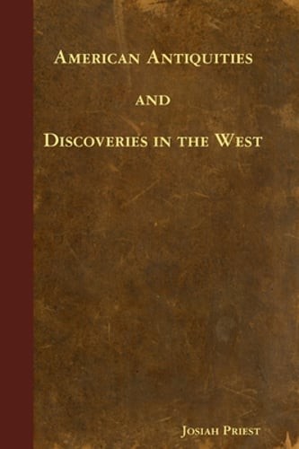 American Antiquities and Discoveries in the West by Josiah Priest: New