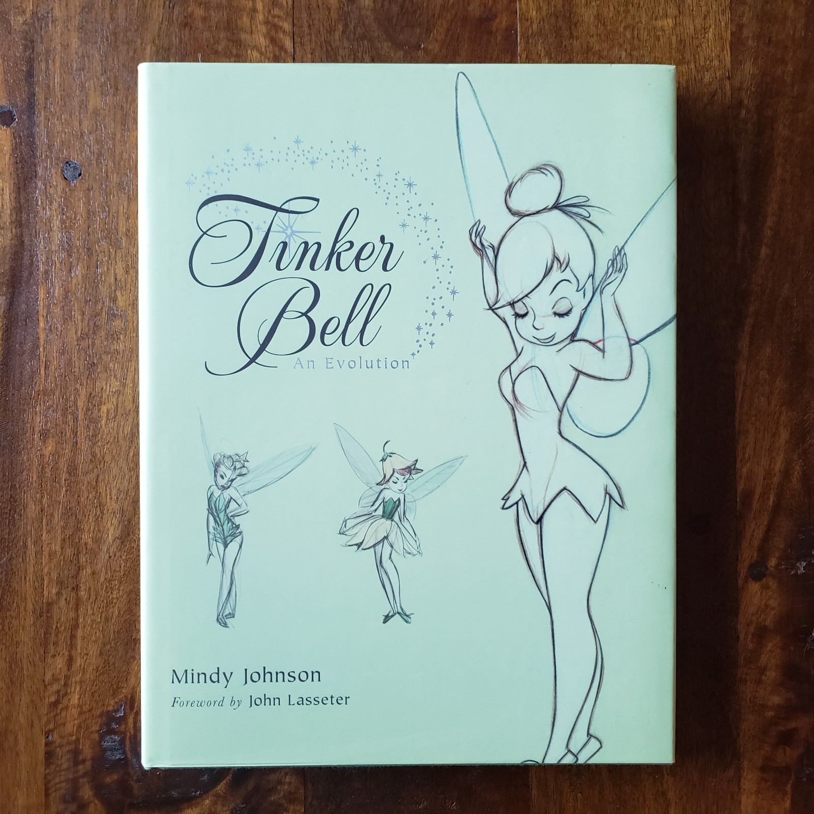 Tinker Bell: An Evolution: Disney Editions Deluxe: by Mindy Johnson: Hardcover