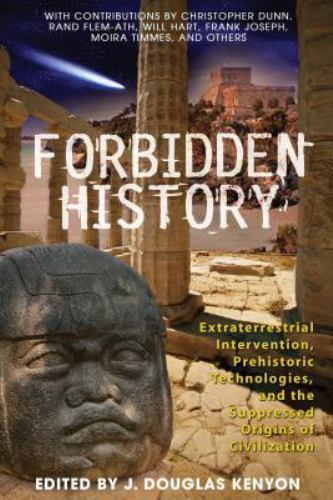 Forbidden History: Prehistoric Technologies, Extraterrestrial Intervention,…