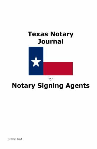 Texas Notary Journal for Notary Signing Agents by Greul, Brian, Brand New, Fr…